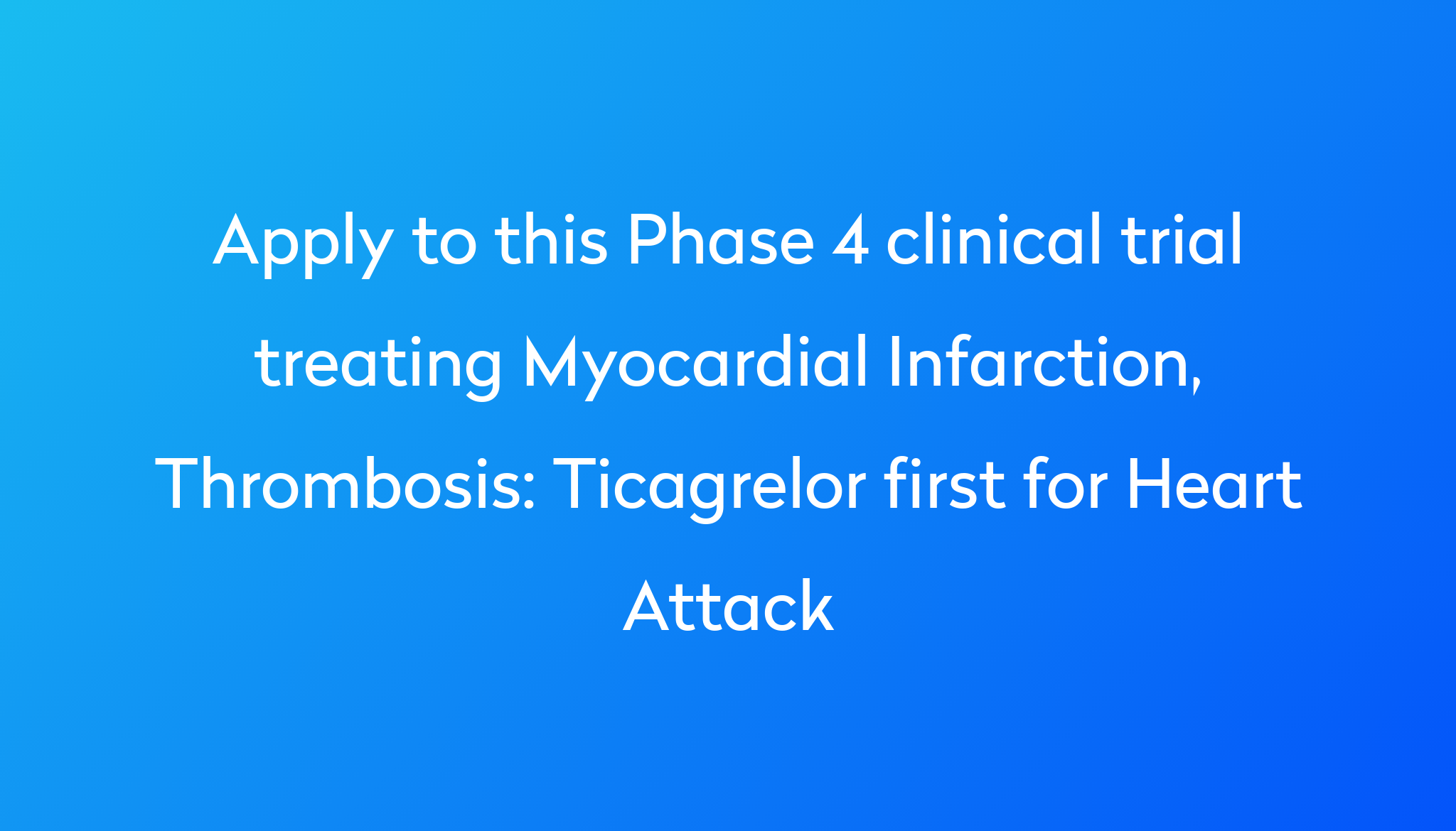 ticagrelor-first-for-heart-attack-clinical-trial-2024-power